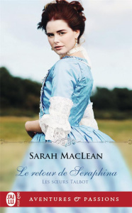 Les soeurs Talbot Tome 3 : Le retour de Seraphina - MacLean Sarah ; Benita Paul