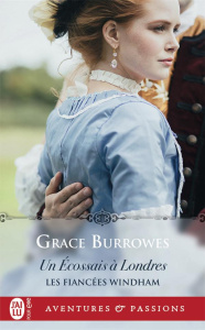 Les fiancées Windham Tome 2 : Un Ecossais à Londres - Burrowes Grace ; Busnel Anne