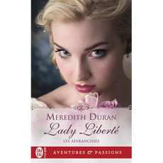 Les affranchies Tome 4 : Lady liberté - Duran Meredith ; Dalle Sophie