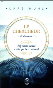 O' Manuscrit. Tome 1, Le chercheur - Muhl Lars ; Boucher Alice