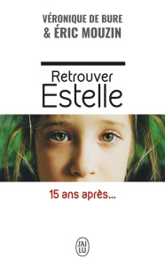 Retrouver Estelle - Mouzin Eric ; Bure Véronique de