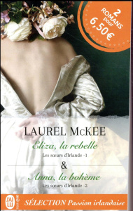 Les soeurs d'Irlande : Tome 1, Eliza, la rebelle ; Tome 2, Anna, la bohème - McKee Laurel ; Garcia Daniel ; Pierre Béatrice