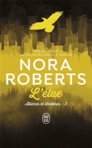 Abîmes et ténèbres/03/L'élue - Roberts Nora ; Goacolou Anaïs