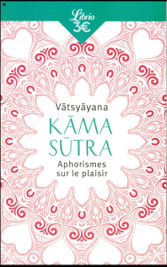 Kama Sutra. Aphorismes sur le plaisir - V ?TSY ?YANA