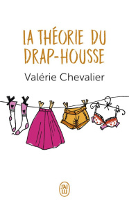 LA THEORIE DU DRAP-HOUSSE - CHEVALIER VALERIE