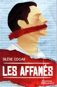 Les affamés - Edgar Silène ; Bordage Pierre