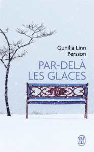 PAR-DELA LES GLACES - PERSSON GUNILLA LINN