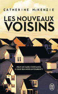 LES NOUVEAUX VOISINS - MCKENZIE CATHERINE