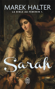 LA BIBLE AU FEMININ - T01 - SARAH - HALTER MAREK