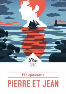 Pierre et Jean - Maupassant Guy de