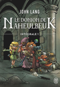 Le Donjon de Naheulbeuk Intégrale Tome 1 : A l'aventure, compagnons ; La couette de l'oubli ; L'Orbe - Lang John