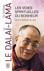 LES VOIES SPIRITUELLES DU BONHEUR - DALAI-LAMA (XIV) [T