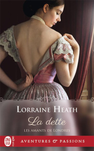 Les amants de Londres Tome 3 : La dette - Heath Lorraine ; Hennebelle Edwige
