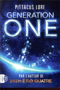 Generation One Tome 1 - Lore Pittacus ; Kuntzer Benjamin