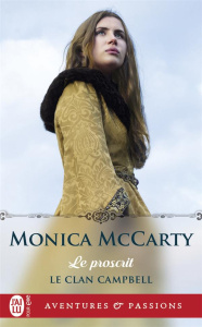 Le clan Campbell Tome 2 : Le proscrit - McCarty Monica ; Guinard Julie