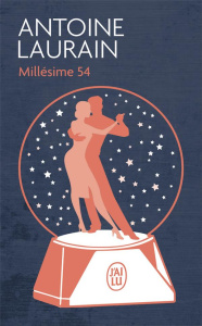 MILLESIME 54 - LAURAIN ANTOINE