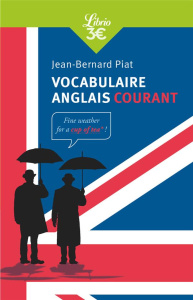 Vocabulaire anglais courant - Piat Jean-Bernard