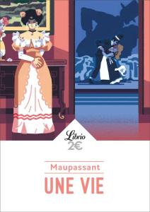 Une vie - Maupassant Guy de