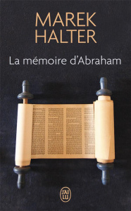 LA MEMOIRE D'ABRAHAM - HALTER MAREK
