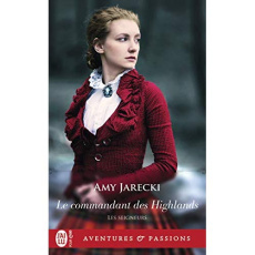 Les seigneurs : Le commandant des Highlands - Jarecki Amy ; Delpeuch François