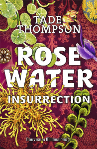 Rosewater Tome 2 : Insurrection - Thompson Tade ; Planchat Henry-Luc