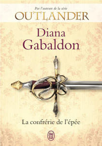 Lord John : La confrérie de l'épée - Gabaldon Diana ; Safavi Philippe