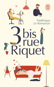 3 BIS, RUE RIQUET - LE ROMANCER F.