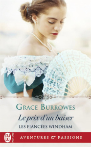 Les fiancées Windham Tome 4 : Le prix d'un baiser - Burrowes Grace