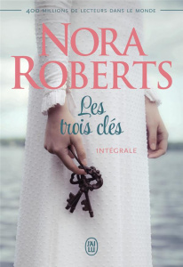 Les trois clés Intégrale - Roberts Nora ; Guinard Julie