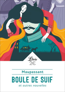 Boule de Suif. Et autres nouvelles - Maupassant Guy de