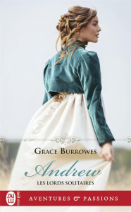 Les lords solitaires Tome 7 : Andrew - Burrowes Grace ; Luc Elizabeth