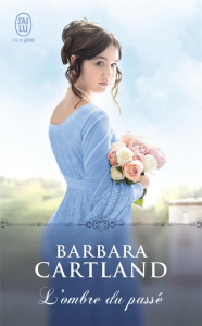 L'ombre du passé - Cartland Barbara ; Susini Jacqueline