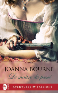 Le maître du passé - Bourne Joanna ; Girard Agnès