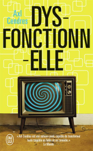 Dysfonctionnelle - Cendres Axl