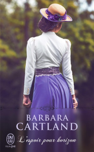 L'espoir pour horizon - Cartland Barbara ; Tranchart Marie-Noëlle