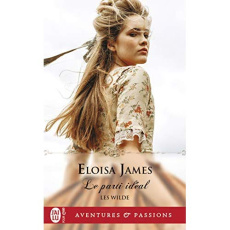 Les Wilde Tome 3 : Le parti idéal - James Eloisa ; Godoc Maud