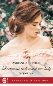 Les quatre amis Tome 1 : Le charme indiscret d'une lady - Neville Miranda ; Guinard Julie