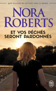 Et vos péchés seront pardonnés - Roberts Nora ; Cox Aude