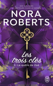 Les trois clés/03/La quête de Zoé - Roberts Nora ; Guinard Julie
