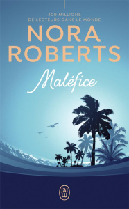 Maléfice - Roberts Nora ; Novet Saint-Lôt Katia