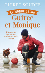 Le monde selon Guirec et Monique - Soudée Guirec ; Bure Véronique de