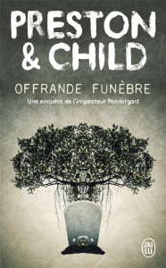 Offrande funèbre - Child Lincoln ; Preston Douglas ; Danchin Sebastia