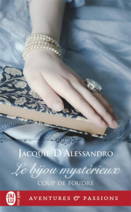Coup de foudre. Tome 2, Le bijou mystérieux - D'Alessandro Jacquie ; Clarens Elizabeth