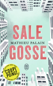 Sale gosse - Palain Mathieu