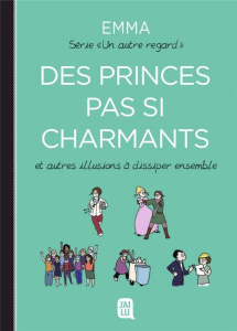 Un autre regard Tome 4 : Des princes pas si charmants et autres illusion à dissiper ensemble - EMMA