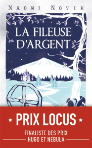 La fileuse d'argent - Novik Naomi ; Eliroff Thibaud