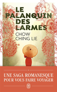 Le palanquin des larmes - Chow Ching-Lie ; Walter Georges ; Kessel Joseph