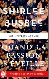 Quand la passion s'éveille - Busbee Shirlee ; Benita Paul
