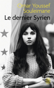 Le dernier Syrien - Souleimane Omar Youssef