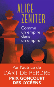 Comme un empire dans un empire - Zeniter Alice